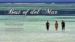 Best Of Del Mar - No.6 Zanzibar, Selected by DJ Maretimo, HD, 2014, Chillout Music