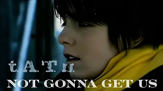 [HD] t.A.T.u. - Not Gonna Get Us (Music Video)