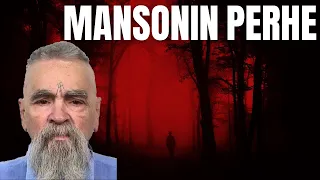 Maailman kammottavin kultti  | Mansonin perhe