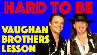 HARD TO BE | Vaughan Brothers | Full Playthrough And Lesson