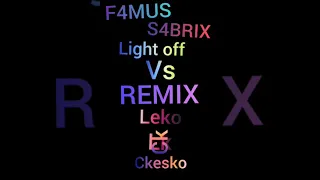 LEKO y CHESKO REMIX vs S4BRIX y F4MOUS - light off