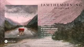 Iamthemorning - 5/4 (from Belighted)