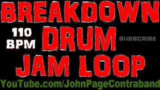 Breakdown Drum Jam Loop 110 bpm Practice Beat for Guitar and Bass Players