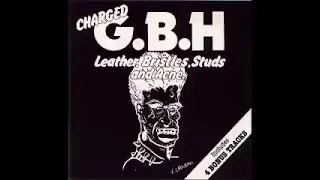 GBH    Leather, Bristles, Studs and Acne FULL ALBUM