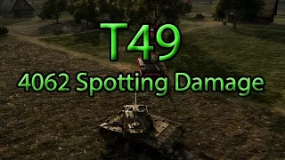 World of Tanks - T49, 4062 spotting damage gameplay