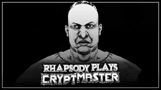 Robbing Peter to Pay Paul | Rhapsody Plays Cryptmaster