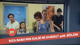 Rıza Baba'nın Kalbi Mi Durdu? 408. Bölüm