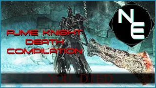 Fume Knight Death Compilation - Highlights