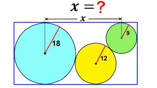 Calculate the length X | Three circles inscribed in a rectangle | (Easy explanation) | #math  #maths