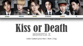 Monsta X (몬스타엑스) - Kiss or Death (Color Coded Lyrics)