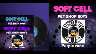 Soft Cell & Pet Shop Boys - Purple Zone (Disco Mix Manhattan C.H.& Love Affair Remix) VP Dj Duck