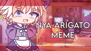 NYA ARIGATO [Ichi-ni-san] // Gacha Meme // Loop [Gift]