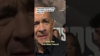 Tom Hanks on watching Austin Butler grow as an actor