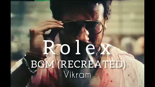 Rolex - recreated BGM || VIKRAM || (Slowed) || MusicFirst