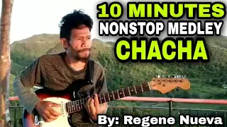 10 MINUTES CHA CHA MEDLEY FINGERSTYLE By Regene Nueva