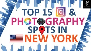 New York City | Top 15 Instagram & Photography Spots | Budget Travel Guide