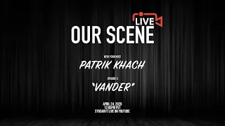 OSL w/ Patrik Khach Episode 3 VANDER