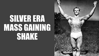 HOMEMADE MUSCLE GAIN PROTEIN SHAKE RECIPE! ALAN STEPHAN'S OWN MASS GAINER DRINK FROM THE SILVER ERA!