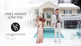 Most Beautiful "I Will Always Love You" you've ever heard by Husband and Wife Duo SaxAndViolin