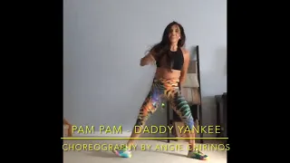 PAM PAM - DADDY YANKEE Choreography by ANGIE Chirinos