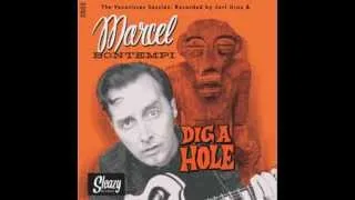 Marcel Bontempi - Dig a Hole (Stroll Version)