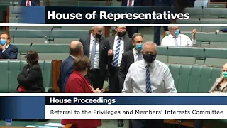 House Proceedings - Referral to the Privileges and Members' Interests Committee (2021)