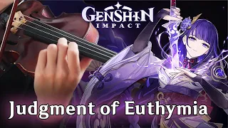 Genshin Impact: Raiden Shogun: Judgment of Euthymia (Violin Cover)