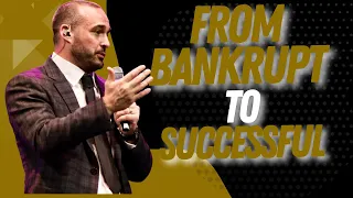 From Bankrupt to Successful: How to bounce back from Rock bottom