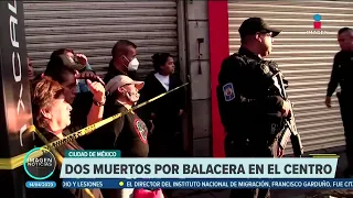 Asalto deja dos muertos y un herido en el Centro Histórico de la CDMX | Noticias con Francisco Zea