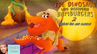 🍔 Kids Read Aloud:THE DINOSAUR WHO DISCOVERED HAMBURGERS 2 CUTTING THE BIG CHEESE A Hilarious Sequel