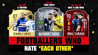 FOOTBALLERS Who Hate EACH OTHER! 💀💔