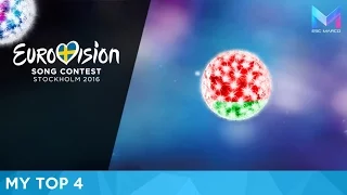 Eurovision 2016 - MY TOP 4 (so far)