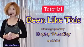 Tutorial : Been Like This linedance