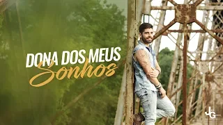 João Gabriel - Dona Dos Meus Sonhos (Clipe Oficial)