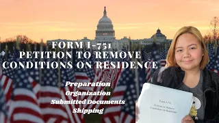 Form I-751 Removal of Conditions Process - 10 YEARS GREEN CARD 🇵🇭🇺🇸