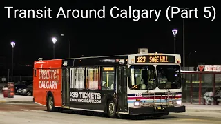 Transit Around Calgary (Part 5)