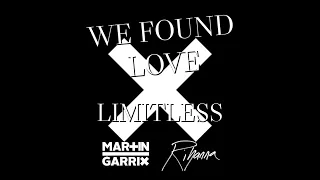 Rihanna - We Found Love ft. Calvin Harris X Martin Garrix & Mesto - Limitless MSHPMashup