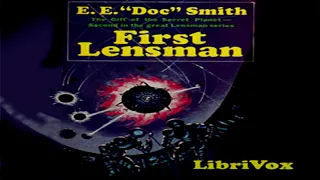 First Lensman ♦ By E. E. Smith ♦ Science Fiction ♦ Full Audiobook