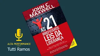 Audiobook completo e Atualizado livro "As 21 irrefutáveis leis da liderança" de John C. Maxwell