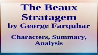 The Beaux Stratagem by George Farquhar | Characters, Summary, Analysis