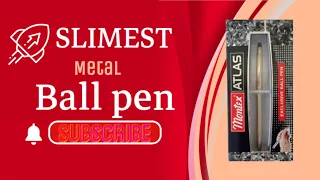 Slimmest metal ball pen | super smooth | so premium | montex ATLAS |