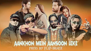 Aankhon Mein Aansoon Ft. MC Stan x Vijay dk x Divine x Emiway || (Prod.By Flip Beatz)