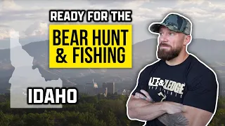 Ready for the Bear Hunt! IDAHO