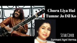 Chura Liya Hai Tumne Jo Dil Ko | Sitar Cover Surmani Agni Verma