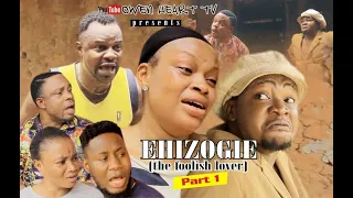 EHIZOGIE (THE FOOLISH LOVER) PART 1. LATEST EDO COMEDY 2020