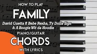 Family - David Guetta feat. Bebe Rexha,Ty Dolla $ign & A Boogie Wit da Hoodie Chords[Piano/Guitar]