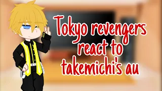 Tokyo revengers react to takemichi au's ||Manymoodswings|| •Blyntsimpx•