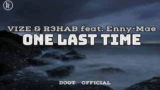 VIZE & R3HAB - One Last Time feat. Enny-Mae (Lyrics)