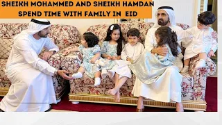 Sheikh Mohammed and Sheikh Hamdan spend time with family in Dubai |Perform Eid Al Fitr Prayer|