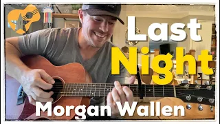 Last Night | Morgan Wallen | 3 Chord Guitar Lesson